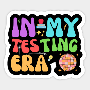 Groovy In My Testing Era Sticker